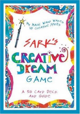 Sark's Creative Dream Game by Sark