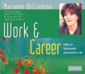 Work And Career Cd by Marianne Williamson