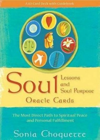 Soul Lessons & Soul Purpose Oracle Cards by Sonia Choquette