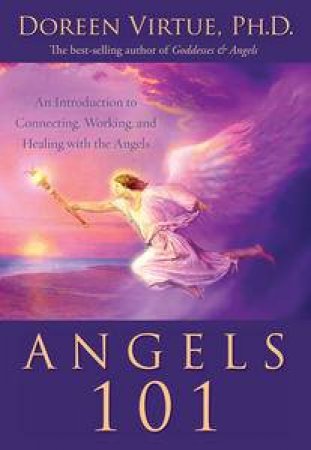 Angels 101 by Doreen Virtue Phd