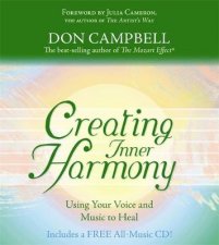 Creating Inner Harmony Using Your Voice And Music To Heal