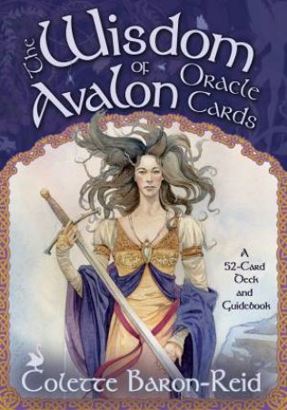 The Wisdom Of Avalon Oracle Cards by Colette Baron-Reid