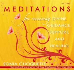 Meditations For Receiving Divine Guidance, Support, And Healing CD by Sonia Choquette