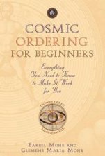 Cosmic Ordering for Beginners Everything you need to know to make it   work for you