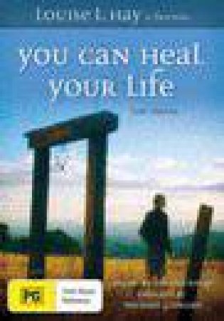 You Can Heal Your Life: The Movie by Louise L Hay