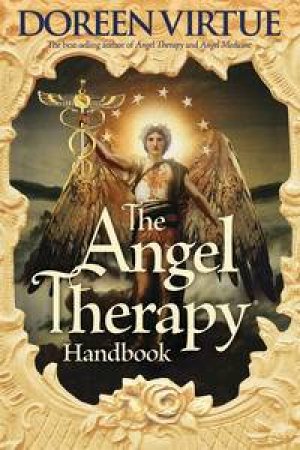 The Angel Therapy Handbook by Doreen Virtue