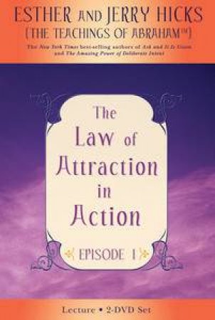 Law Of Attraction In Action DVD by Esther & Jerry Hicks