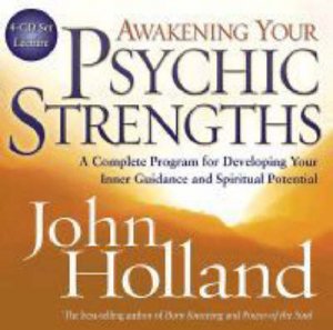 Awakening Your Psychic Strengths CD by John Holland