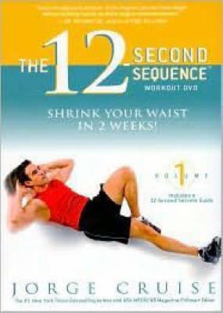 The 12-Second Sequence Intro: How To Burn 20% More Calories Every Day DVD by Jorge Cruise