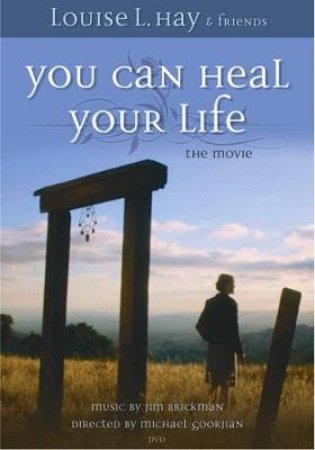 You Can Heal Your Life by Louise L. Hay
