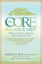 The Core Balance Diet 4 Weeks to Boost Your Metabolism and Lose Weight For Good