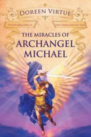 Miracles of Archangel Michael by Doreen Virtue