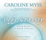 Defy Gravity healing Beyond the Bounds of Reason