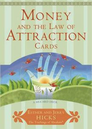 Money And The Law Of Attraction by Esther &  Jerry Hicks