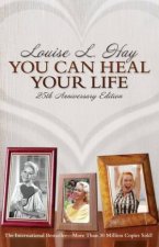 You Can Heal Your Life 25th Anniversary Edition
