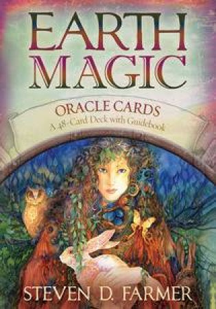 Earth Magic Oracle Cards by Steven Farmer