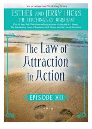 Getting Into the Vortex: Law of Attraction in Action Episode 12 by Esther & Jerry Hicks