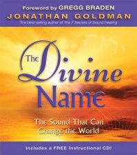 The Divine Name The Sound that Can Change the World
