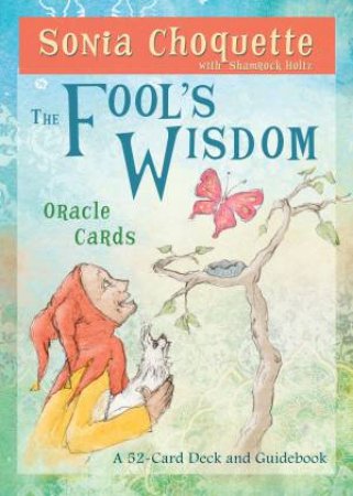 The Fool's Wisdom Oracle Cards by Sonia Choquette
