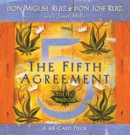 The Fifth Agreement Cards by Don Miguel & Ruiz Don Jose Ruiz