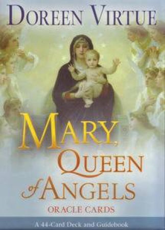 Mary, Queen of Angels Oracle Cards by Doreen Virtue