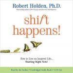 Shift Happens How to Live an Inspired Life    Starting Right Now