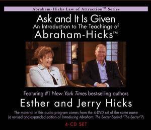 Ask And It Is Given: An Introduction to the Teachings of Abraham-Hicks by Esther Hicks & Jerry Hicks