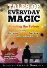 Painting the Future A Tales of Everyday Magic