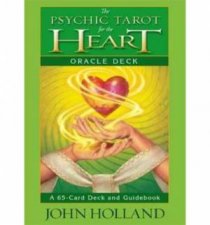 The Psychic Tarot For The Heart Oracle Deck