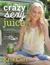 Crazy Sexy Juice