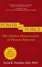 Power Vs Force The Human Determinates of Human Behavior