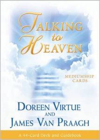 Talking To Heaven Mediumship Cards by Doreen Virtue & James Van Praagh