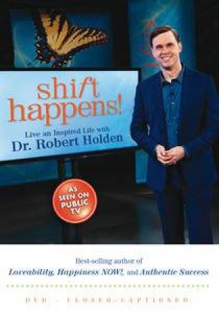 Shift Happens by Robert Holden