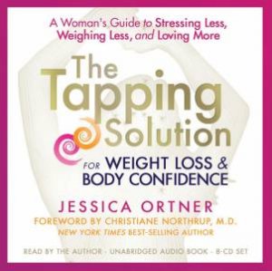 Tapping Solution for Weight Loss and Body Confidence by Jessica Ortner