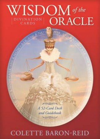 Wisdom Of The Oracle Divination Cards: Ask And Know by Collette Baron-Reid