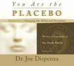 You Are the Placebo Meditation