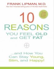 10 Reasons You Feel Old and Get fat