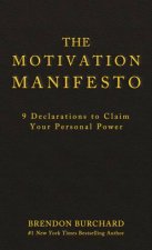 Motivation Manifesto 9 Declarations to Claim Your Personal Power
