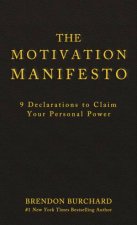 Motivation Manifesto 9 Declarations to Claim Your Personal Power