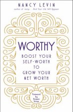 Worthy Boost Your SelfWorth To Grow Your Net Worth