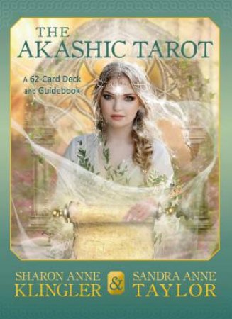 The Akashic Tarot: A 62-Card Deck And Guidebook by Sharon Anne Klingler & Sandra Anne Taylor