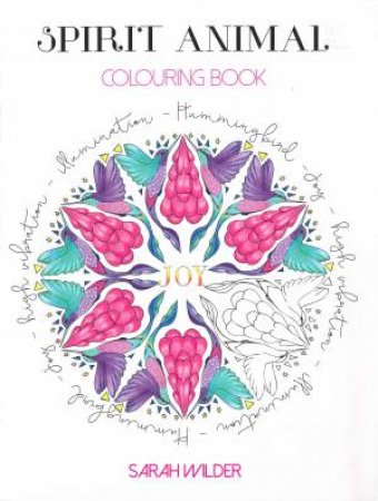 Spirit Animals Colouring Book by Sarah Wilder