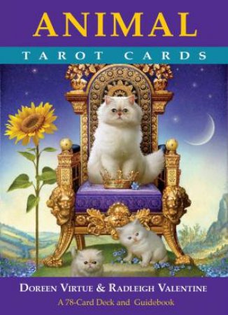 Animal Tarot Cards: A 78-Card Deck And Guidebook by Doreen Virtue and Radleigh Valentine