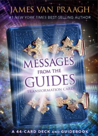 Messages From The Guides Transformation Cards by James Van Praagh