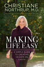Making Life Easy A Simple Guide To A Divinely Inspired Life
