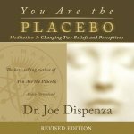 You Are The Placebo Meditation 1 Revised Edition