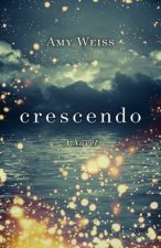 Crescendo A Novel