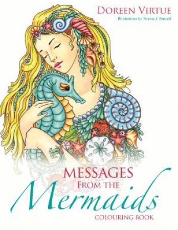 Messages From The Mermaids Colouring Book by Doreen Virtue