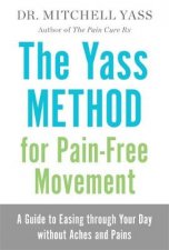 The Yass Method for PainFree Movement