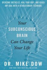 Your Subconscious Brain Can Change Your Life